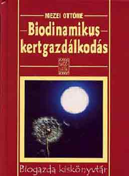 Mezei Ottn - Biodinamikus kertgazdlkods