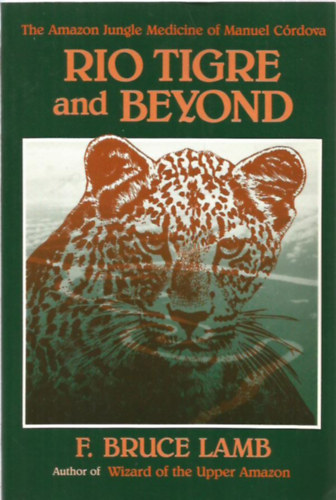 F. Bruce Lamb - Rio Tigre and Beyond