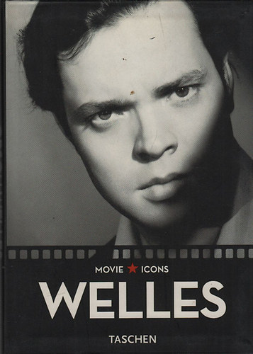 Paul Duncan - Welles (Taschen- Movie Icons)- angol nyelv�