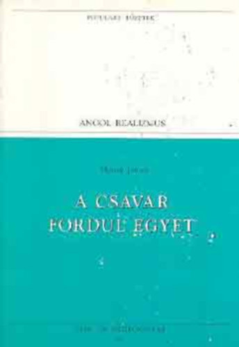 Henry James - A csavar fordul egyet
