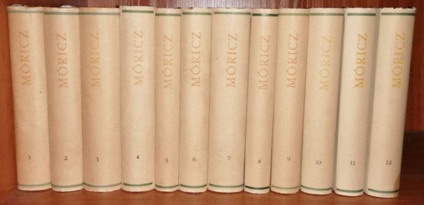 M�ricz Zsigmond - M�ricz Zsigmond reg�nyei �s elbesz�l�sei I-XII. (1-12.)