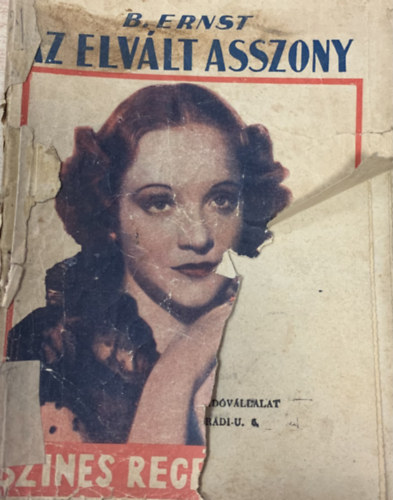 B. Ernst - Az elv�lt asszony (Sz�nes reg�nyt�r 336. sz�m)