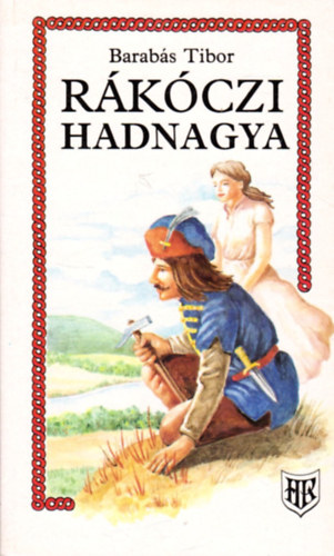 Barab�s Tibor - R�k�czi hadnagya