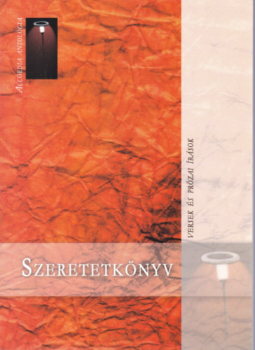 Szeretetknyv - versek s przai rsok