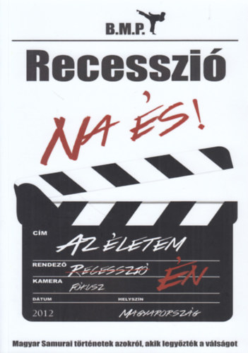 Balogh Mikls Pter  (B.M.P.) - Recesszi! Na s?