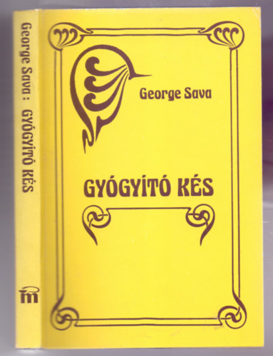 George Sava - Gy�gy�t� k�s (The Healing Knife - Reprint)