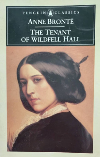 Anne Bront? - The Tenant of Wildfell Hall
