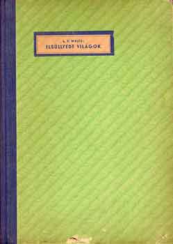 A.T. White - Els�llyedt vil�gok