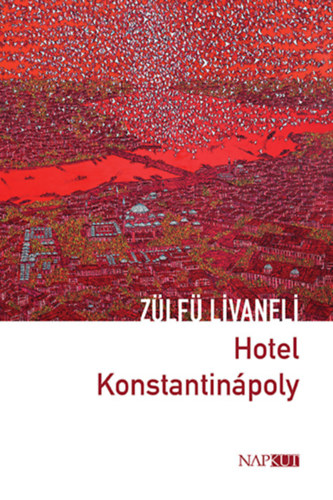 Z�lf� Livaneli - Hotel Konstantin�poly