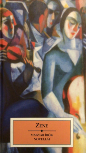 Zene - Magyar �r�k novell�i