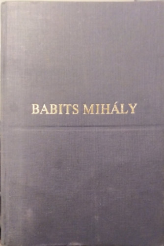 Babits Mih�ly - Babits Mih�ly �sszegy�jt�tt versei
