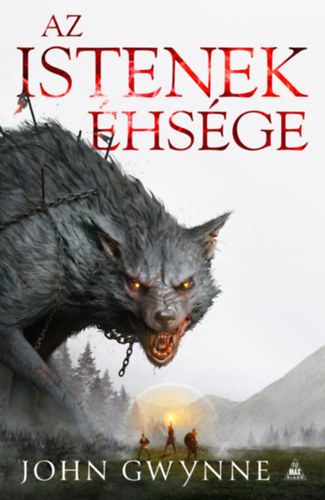 John Gwynne - Az istenek hsge