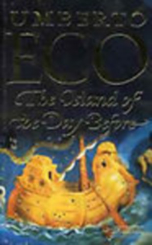 Umberto Eco - The Island of the Day Before
