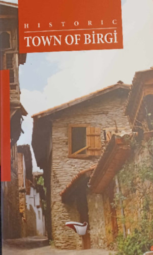 Hatice zdemir Demir - Historic Town of Birgi