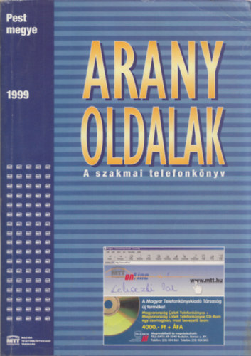Arany Oldalak - A szakmai telefonknyv - Pest megye 1999