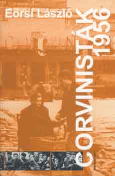 E�rsi L�szl� - Corvinist�k 1956