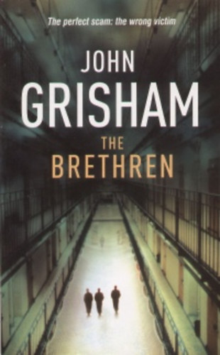 John Grisham - The brethren
