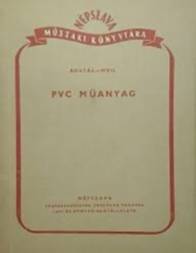 Rost�s - Weil - PVC M�ANYAG