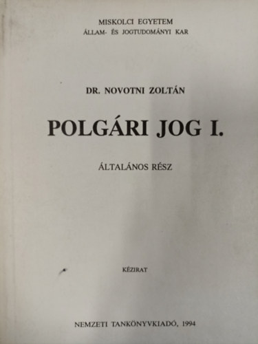 Dr. Novotni Zoltán - Polgári jog I. - Általános rész (Kézirat)