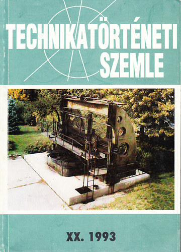 Szabadvry Ferenc  (fszerk.) - Technikatrtneti szemle XX. 1993.