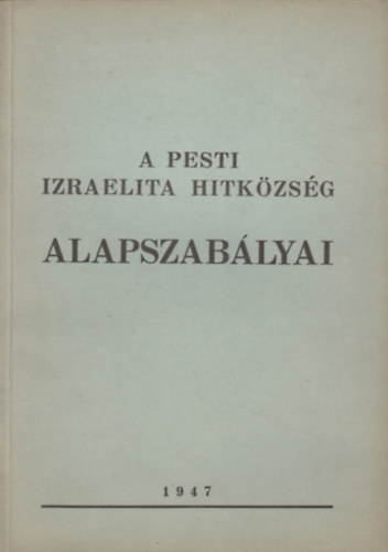 A Pesti Izraelita Hitközség alapszabályai