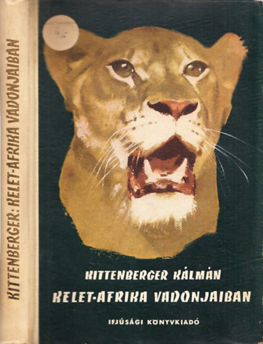 Kittenberger Klmn - Kelet-Afrika vadonjaiban