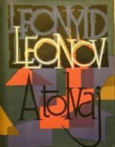 Leonyid Leonov - A tolvaj