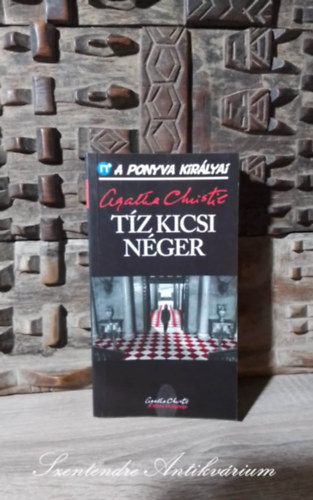 Szjgyrt Lszl  Agatha Christie (ford.) - Tz kicsi nger - A ponyva kirlyai 1. (Ten Little Niggers) - Szjgyrt Lszl fordtsban