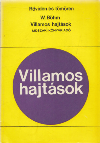 W. Böhm - Villamoshajtások (Röviden és tömören)