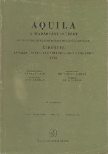 Dr. Vertse ALbert  (szerk.) - Aquila - A Madrtani Intzet vknyve 1958 (LXV. vf. Vol. 65.)