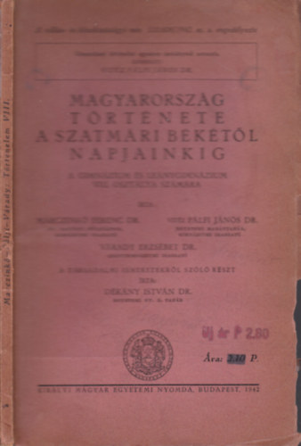 Magyarorsz�g t�rt�nete a szatm�ri b�k�t�l napjainkig (A gimn�zium �s le�nygimn�zium VIII. oszt�lya sz�m�ra)