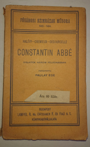 L. Halvy - Constantin abb (Vgjtk hrom felvonsban)