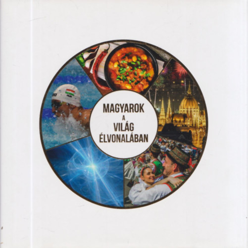 Magyarok a vil�g �lvonal�ban