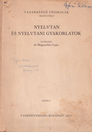 dr. Magyarfalvi Lajos - Nyelvtan s nyelvtani gyakorlatok - orosz nyelv