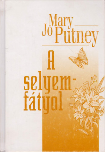 Mary Jo Putney - A selyemftyol