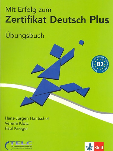 Klotz; Paul Krieger - Mit Erfolg zum Zertifikat Deutsch Plus - Übungsbuch (tankönyv)