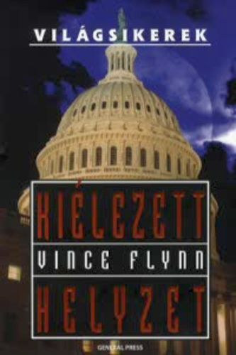 Vince Flynn - Kilezett helyzet