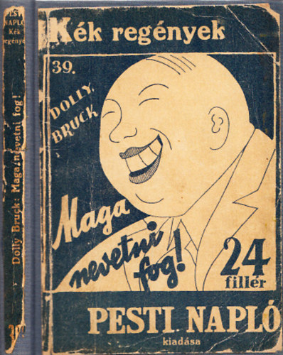 Dolly Bruck; Déry Tibor (ford.) - Maga nevetni fog!