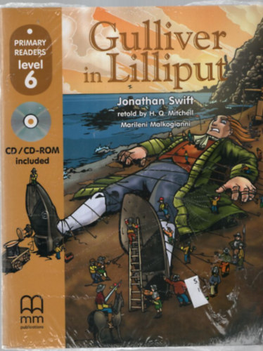 H. Q. Mitchell  Jonathan Swfit (retold) - Gulliver in Lilliput (with CD)- Primary readers level 6.