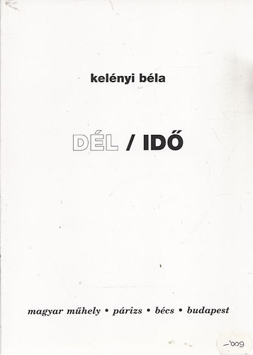 Kel�nyi B�la - D�l/id�
