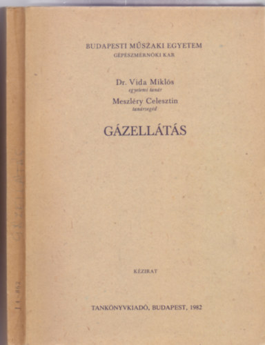 Dr. Vida Mikls - Meszlry Celesztin - Gzellts (178 brval)