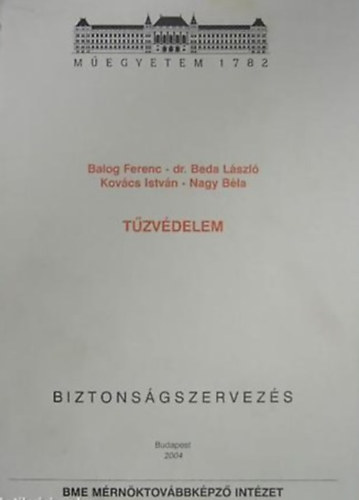 Kovcs Istvn - Nagy Bla - Balog Ferenc - Dr. Beda Lszl - Tzvdelem