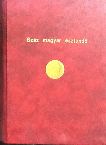 Kassk Kiad - Szz magyar esztend