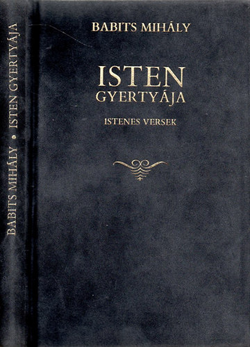 Babits Mih�ly - Isten gyerty�ja