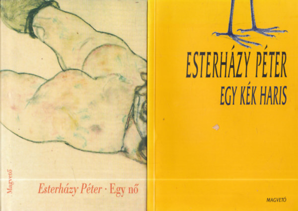 Esterházy Péter - 2 db. Esterházy Péter mű: Egy kék haris + Egy nő