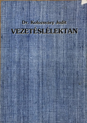 Dr. Kolozsvry Judit - Vezetsllektan