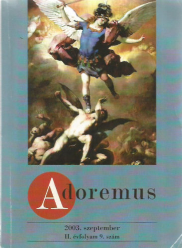 Adoremus 2003. szeptember, II. vfolyam 9. szm