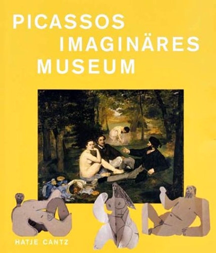 Markus Mller  (herausg.) - Picassos Imaginres Museum