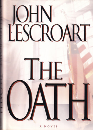 John Lescroart - The Oath
