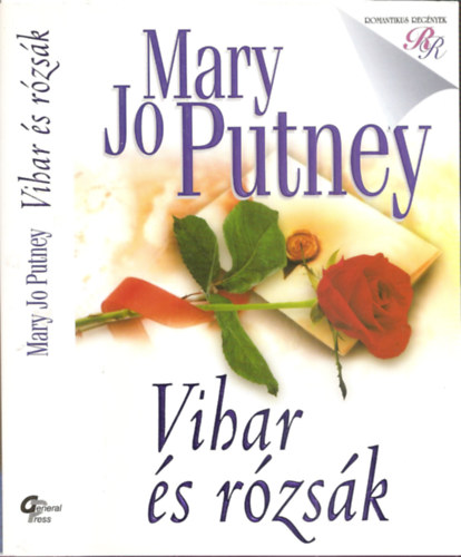 Mary Jo Putney - Vihar és rózsák